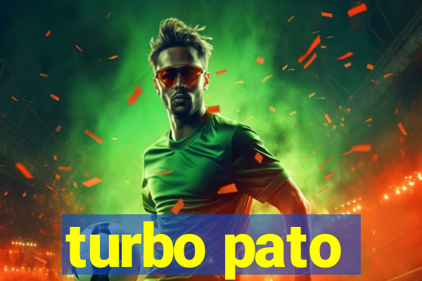 turbo pato